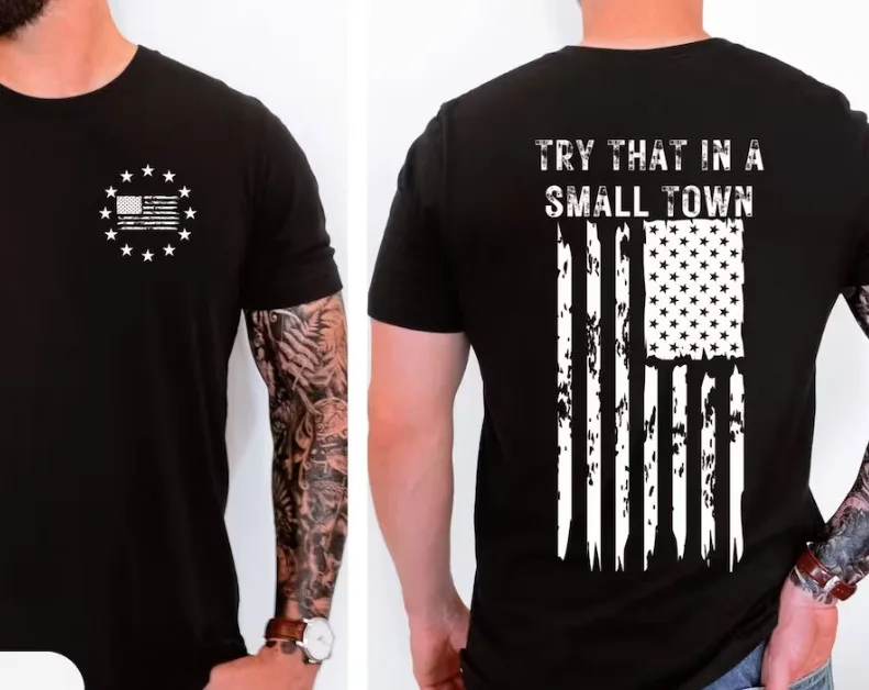 Try That In A Small Town Shirt, American Flag Shirt, Country Music Tee, Double S