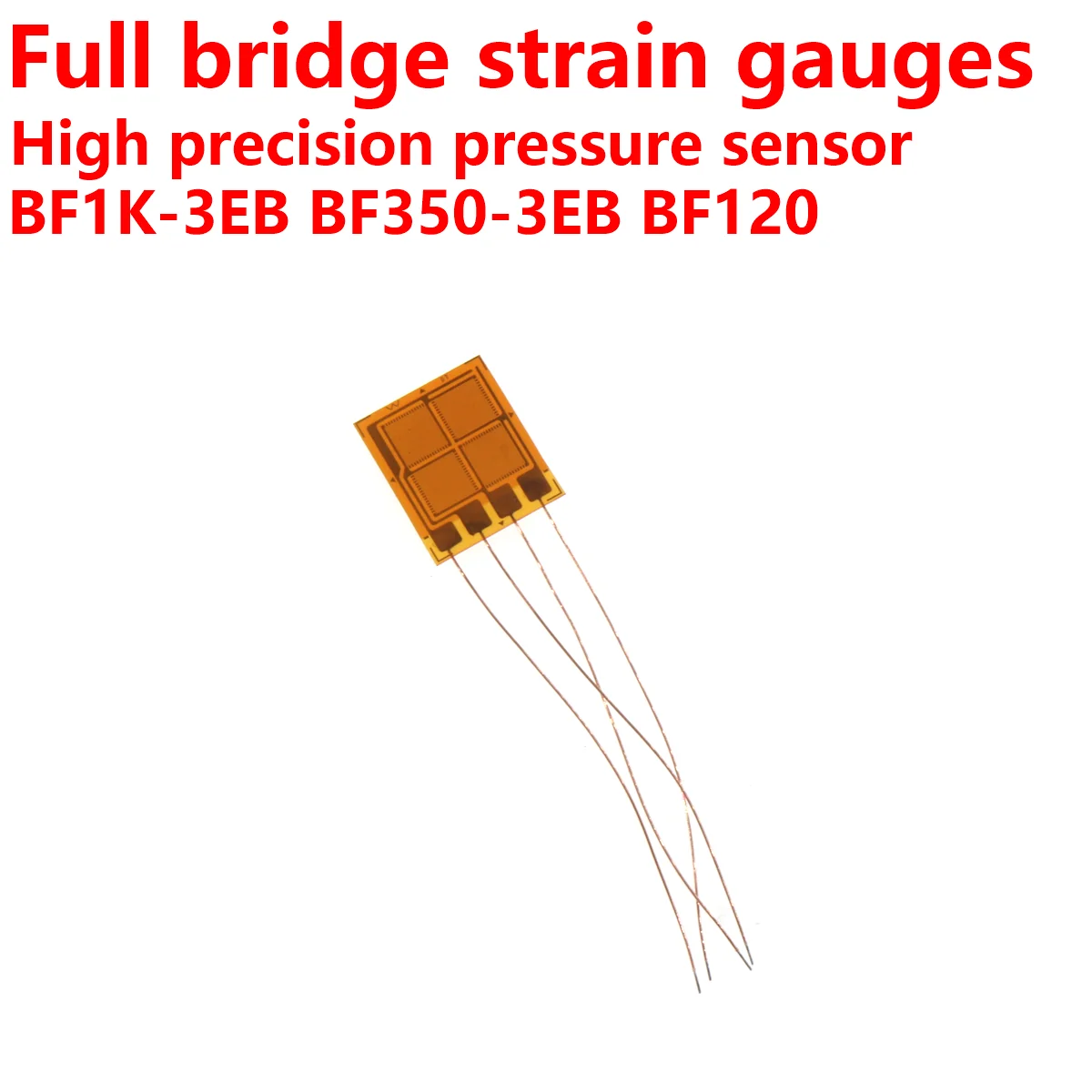 

Full bridge strain gauge BF1K-3EB BF350-3EB BF120 foil strain gauge high-precision pressure sensor