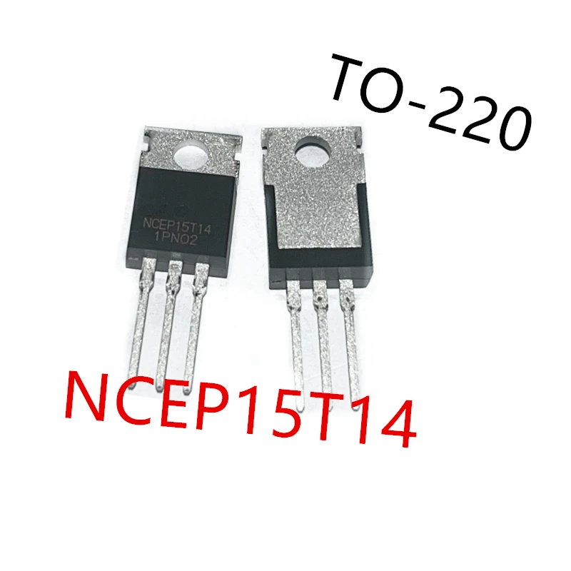 10piece  NCEP15T14 、NCEP15T14D 、NCEP15T14T 、NCEP15T14LL 、NCEP1545K New power MOSFET field-effect transistor