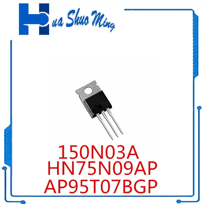 10 unidades/lote AP95T07BGP P95T07BGP 95T07BGP 150N03A CR150N03A HN75N09AP TO-220