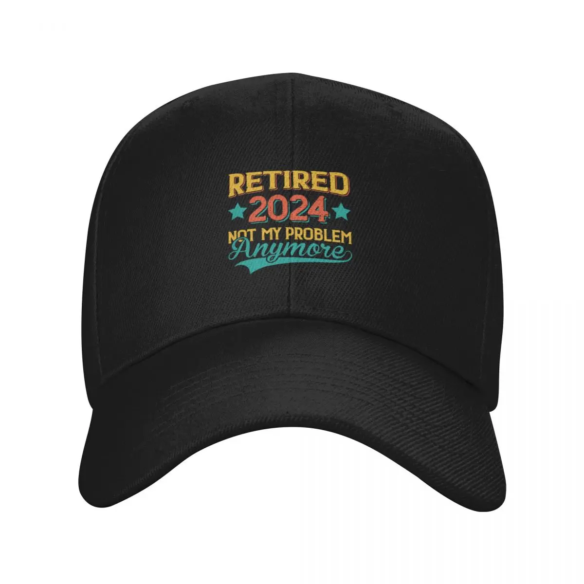 Retired 2024 Not my problem anymore Baseball Cap Snap Back Hat Big Size Hat Sports Cap Mens Tennis Women's