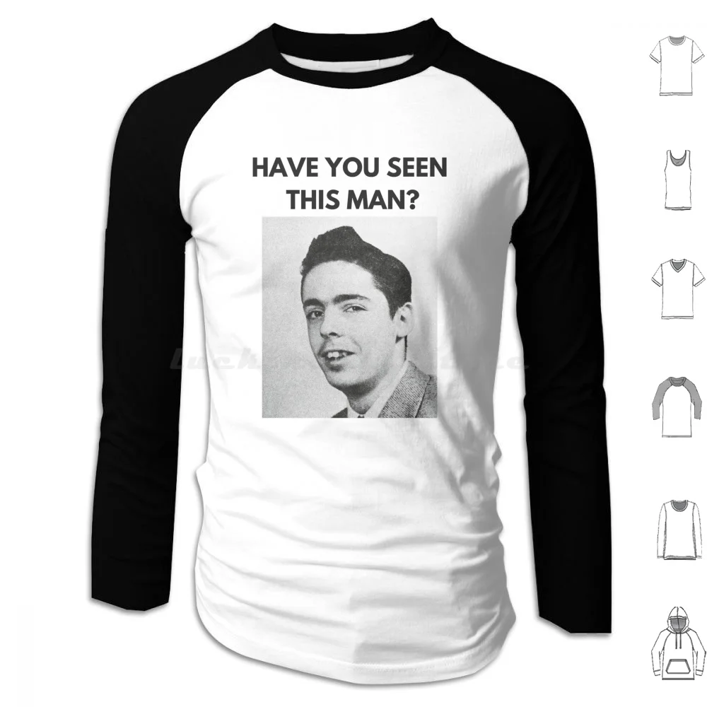 Have You Seen This Man ?-Thomas Pynchon Hoodies Long Sleeve Thomas Pynchon Pynchon Gravitys Rainbow V Against The Day