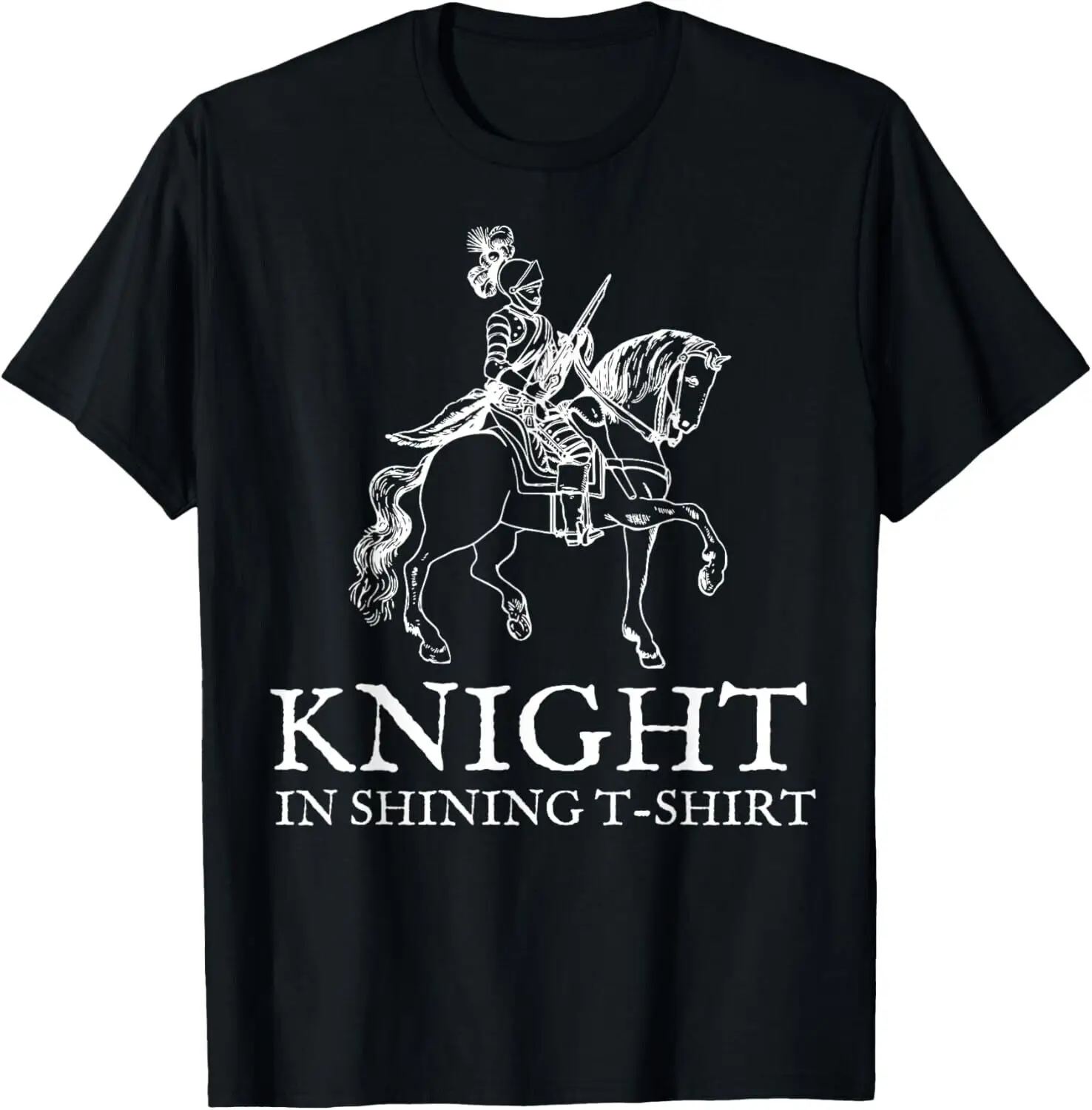 Knight in Shining Armor Halloween Renaissance Fair Gift Unisex T-Shirt