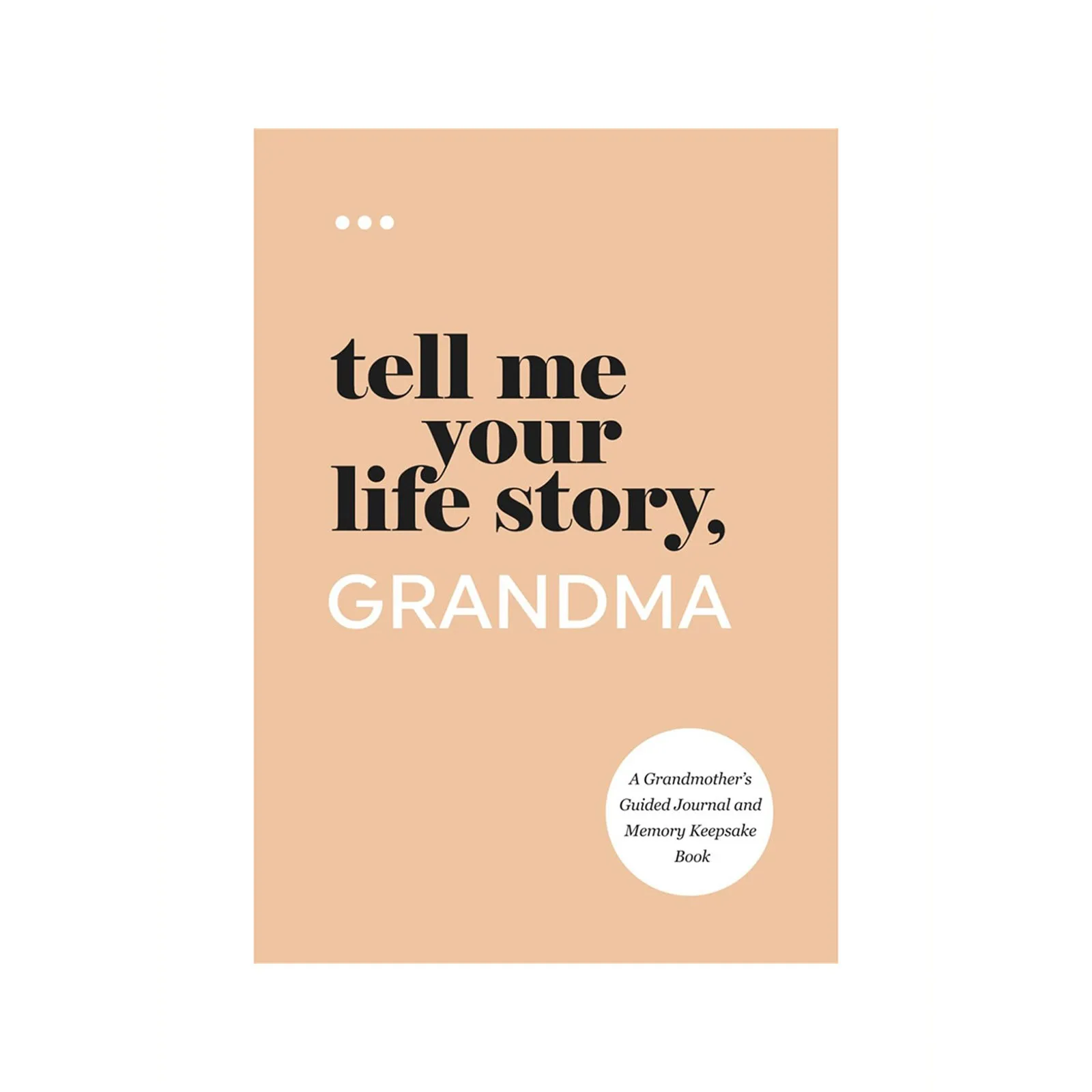 A Guided Journal And Memory Keepsake Book New (Tell Me Your Life Story Series Books)