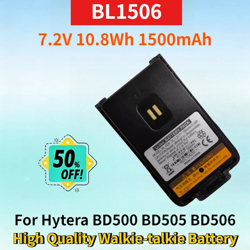 

New BL1506 7.2V 10.8Wh 1500mAh Li-ion Battery for Hytera BD500 BD505 BD506 BD555 BD510 BD610 High Quality Walkie-talkie Battery