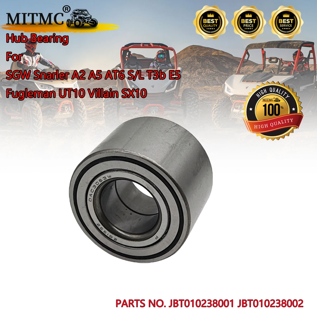 

Wheel Hub Bearing For SGW Fugleman UT10 Villain SX10 Snarler AT6 S T3b Snarler AT6 L T3b Snarler AT6 S E5 AT6 L JBT010238001