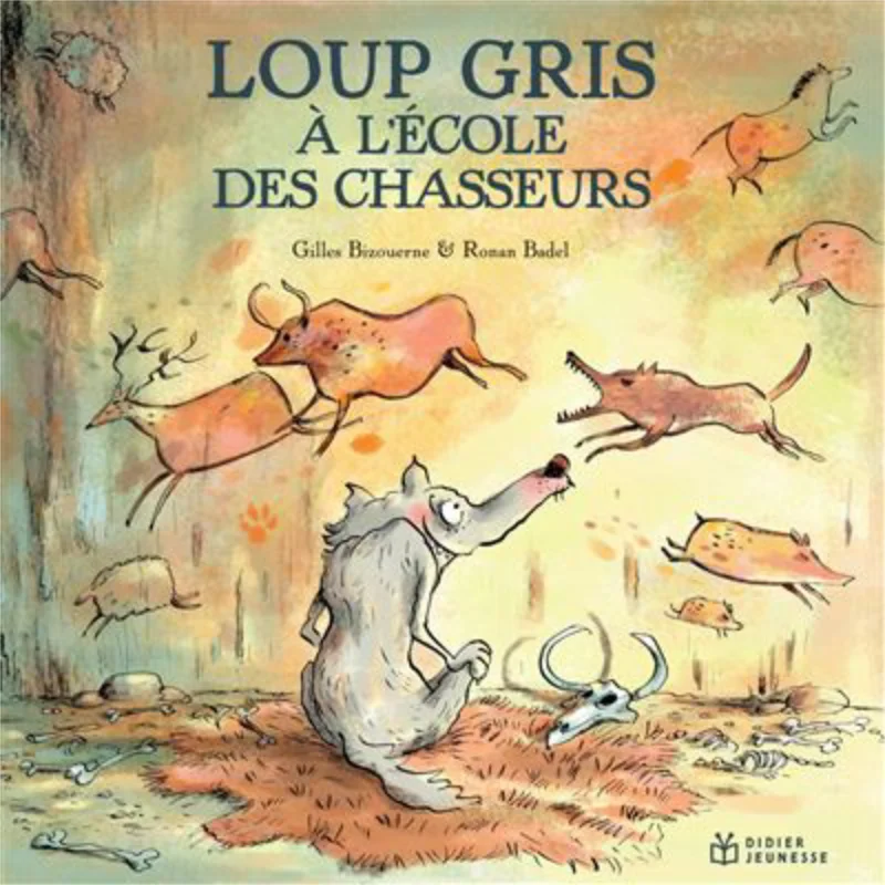 Grey Wolf   Grey Wolf At The Hunters School Gilles Bizouerne Didier Jeunesse 9782278125357 Book