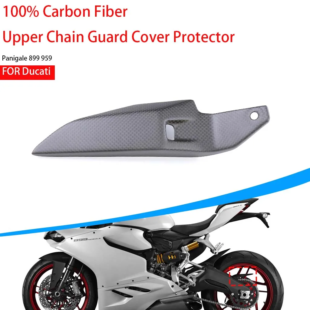 

Motorcycle Accessories For Ducati Panigale 899 959 100% Pure 3K Carbon Fiber Upper Chain Guard Cover Protector Fairing Kit Parts