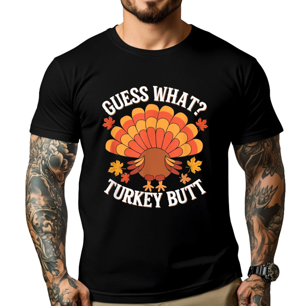 

Funny Thanksgiving Guess What Turkey Butt Designer T Shirt Men New Year 2025