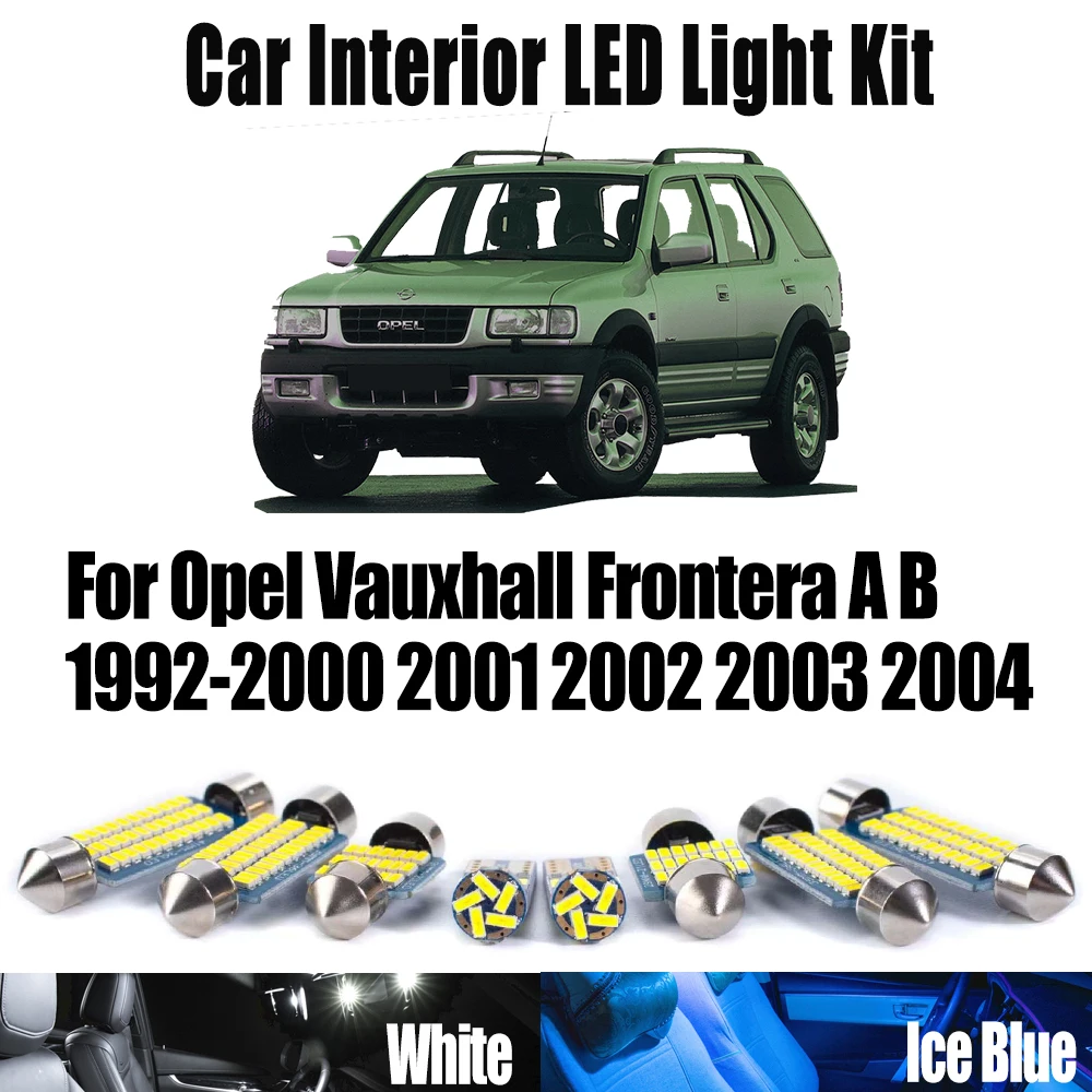 

For Opel Vauxhall Frontera A B 1992- 2000 2001 2002 2003 2004 Car Accessories Canbus LED Bulbs Interior Map Dome Trunk Light Kit