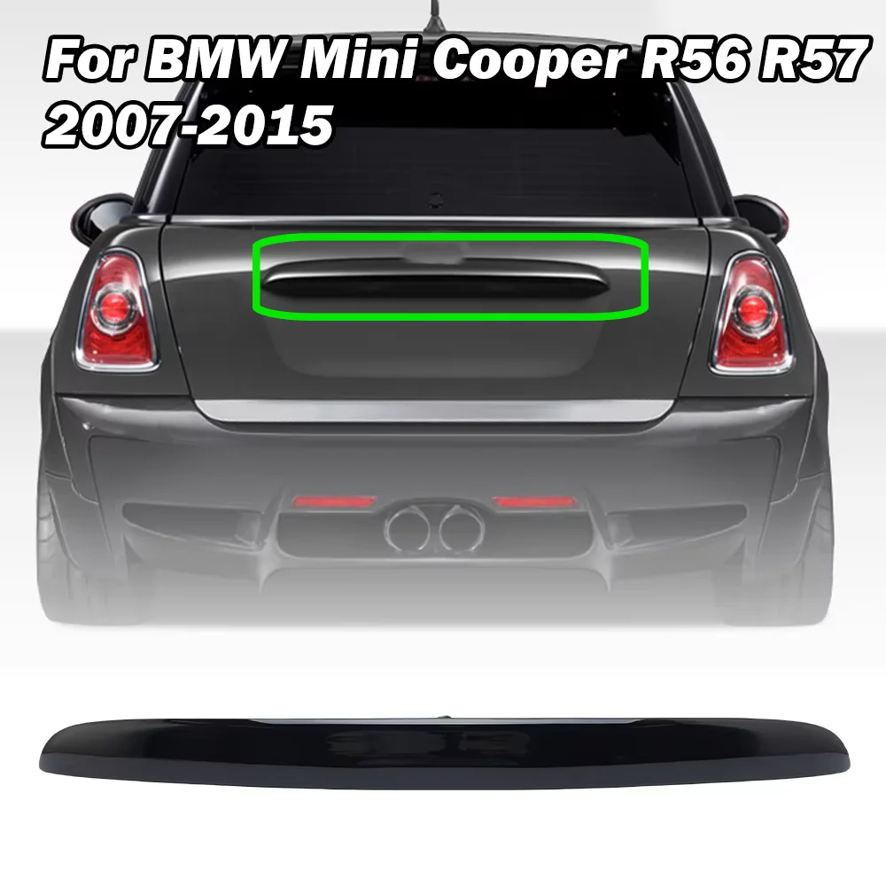 

for BMW Mini Cooper R56 R57 2007 -2015 Rear Hatch Trunk Tailgate Door Handle Black Fit Replace Tailgate trunk handle 51132753602