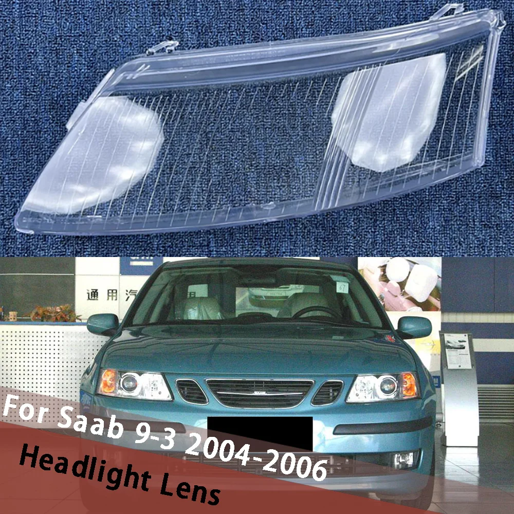 

For Saab 9-3 2004 2005 2006 Car Accessories Headlight Lens Cover Headlamp Shell Lampshade Transparent Shade Mask Plexiglass