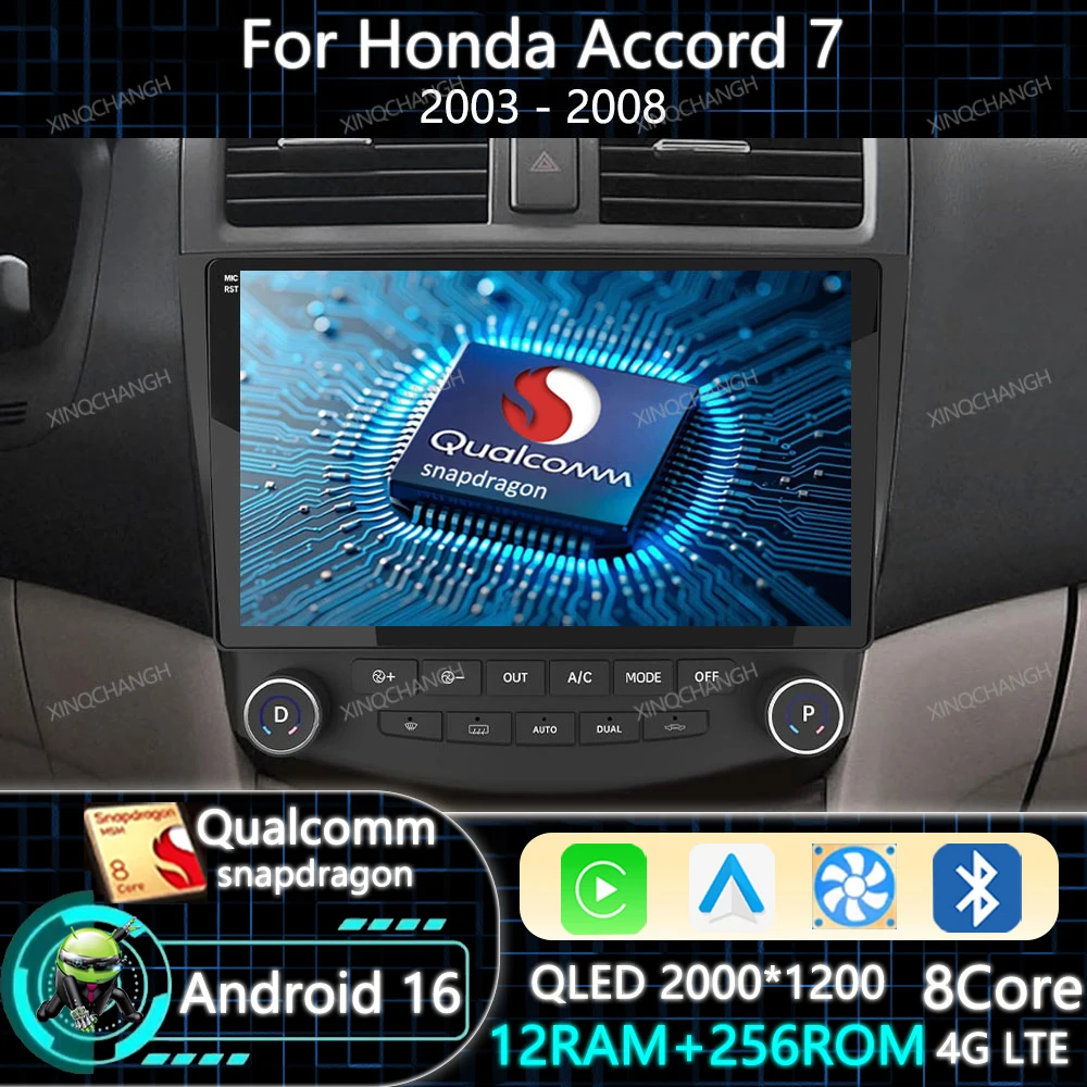 Android 16 Car Radio For Honda Accord 7 2003 - 2008 Carplay Auto Multimedia Stereo Video Player BT 4G LTE 5G WIFI QLED Qualcomm