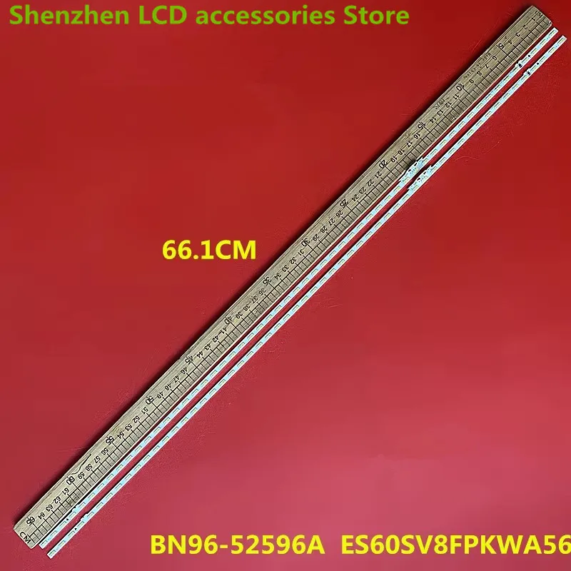 FOR Samsung 60inch 60AU8K BN96-52596A ES60SV8FPKWA56 56LED 661mm light strip　100% NEW LED backlight strip