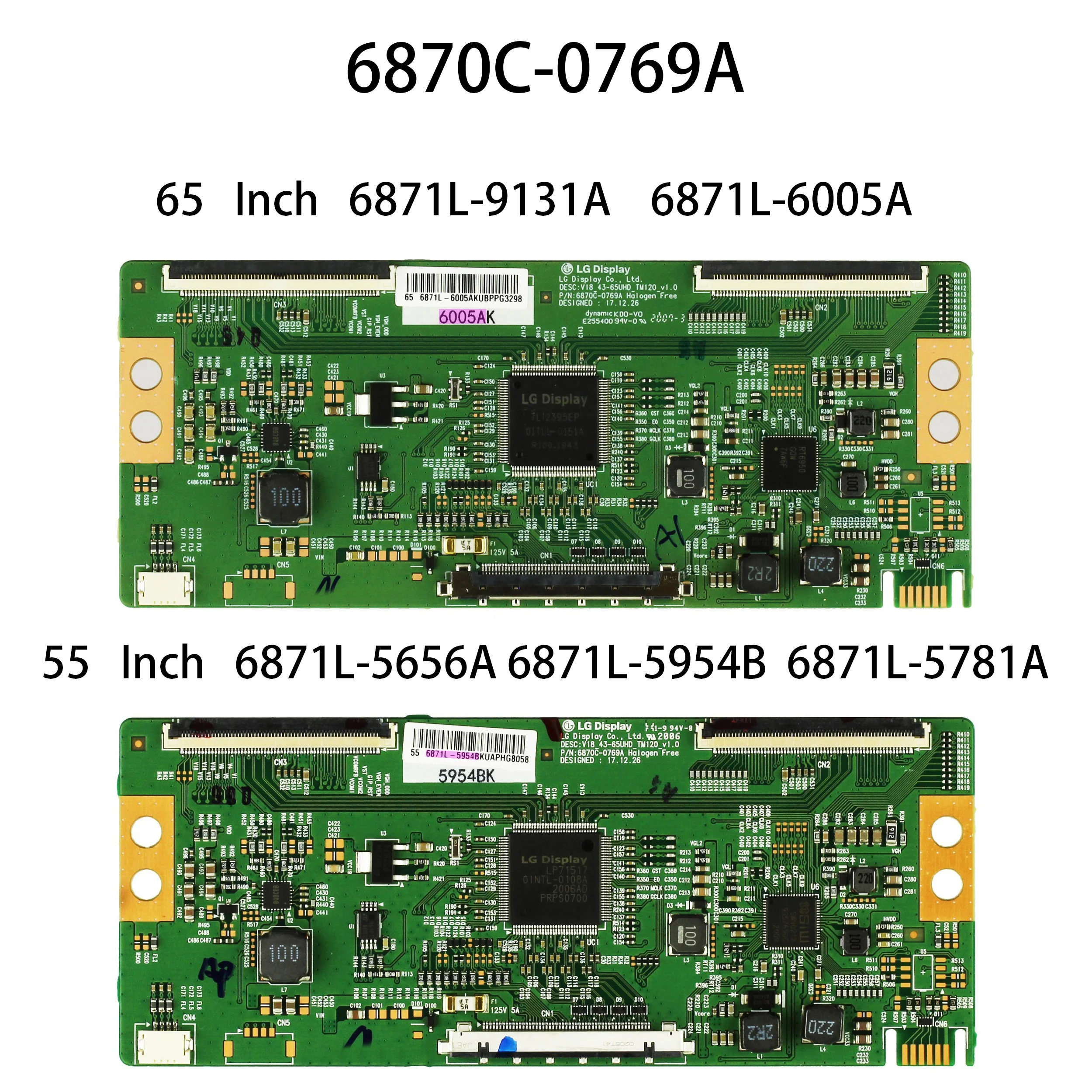 T-Con est pour 65PFL5604/F7 55PFL5604/F7 TV, 6870C-0769A 6871L-913l'autorisation 6871L-6005A 6871L-5656A 6871L-5954B 6871L-578l'autorisation