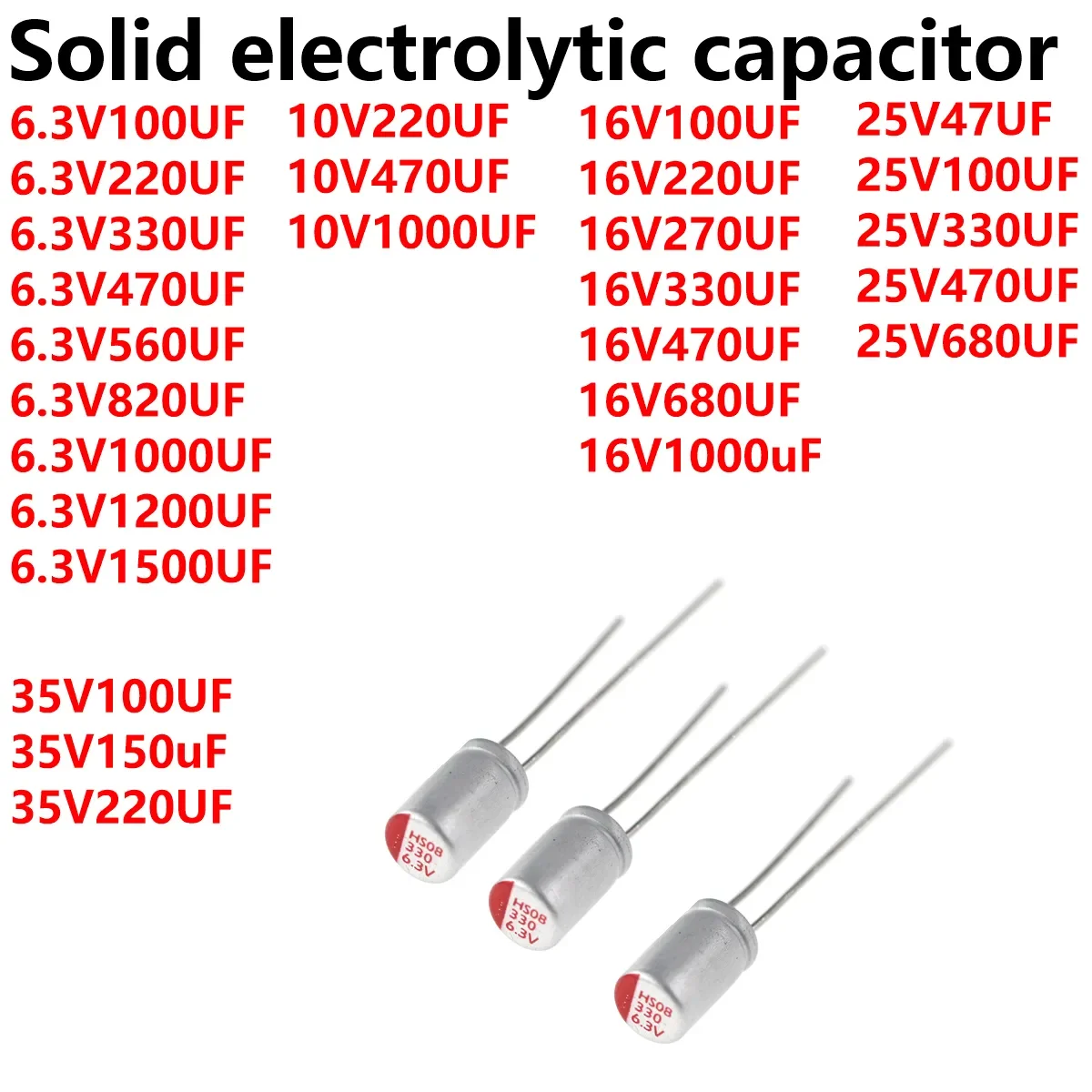 

5/10/20PCS 6.3V 10V 16V DIP Solid Electrolytic Capacitor 100UF 270UF 330UF 470UF 560UF 820UF 1000UF 1200UF 1500UF 2200UF 4700UF