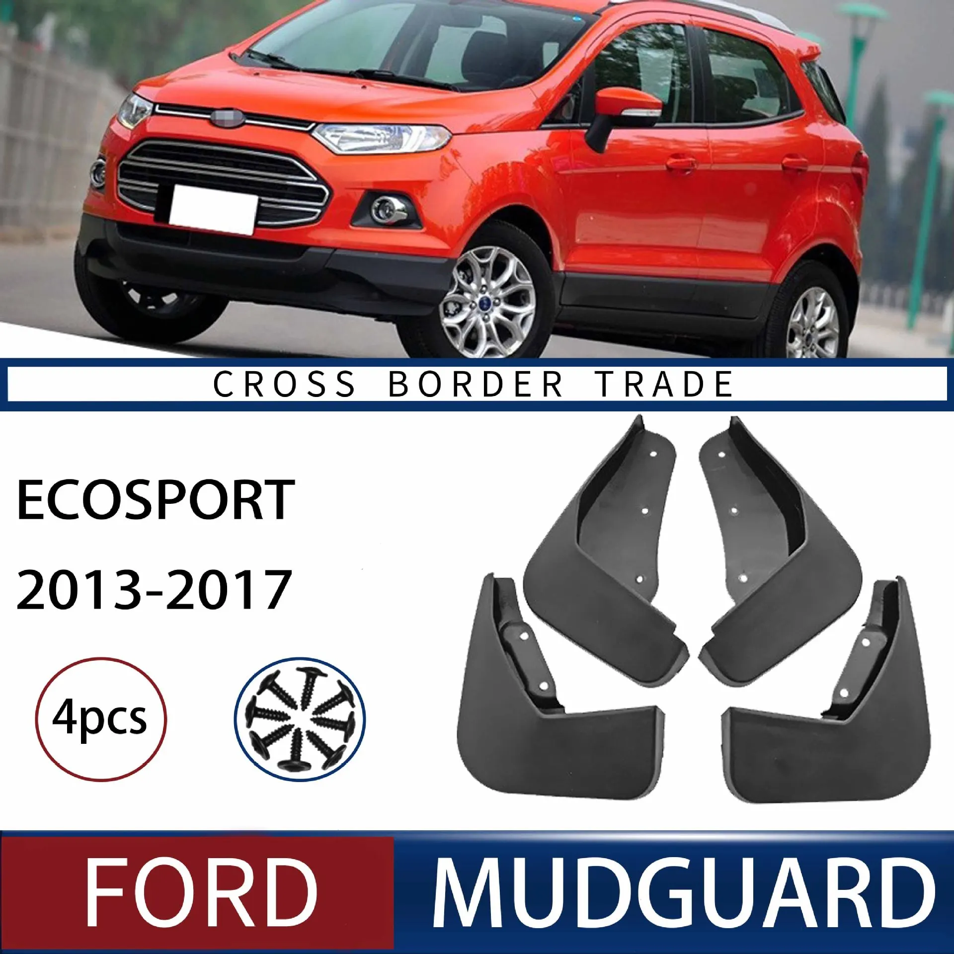 

FOR Ford Ecosport 2013-2017 Car Molded Mud Flaps Splash Guards Mudguards Front Rear Styling Front Rear Car Accessories