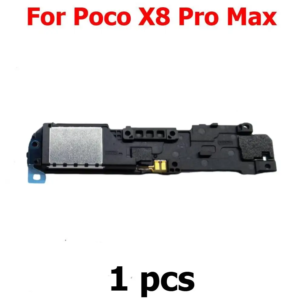 Loudspeaker For Xiaomi Poco X8 Pro Max X8ProMax Loud Speaker Buzzer Ringer Sound Module Mobile Phone Spare Parts