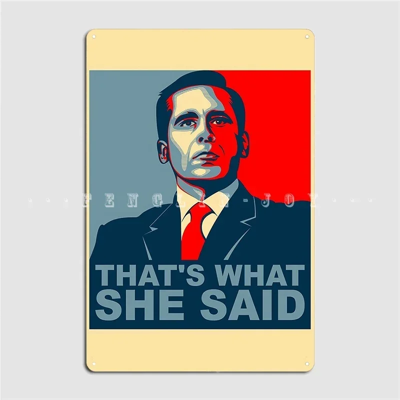 Michael Scott That's What She Said Metal Plaque Poster Pub Home Retro Plates Tin Sign Poster