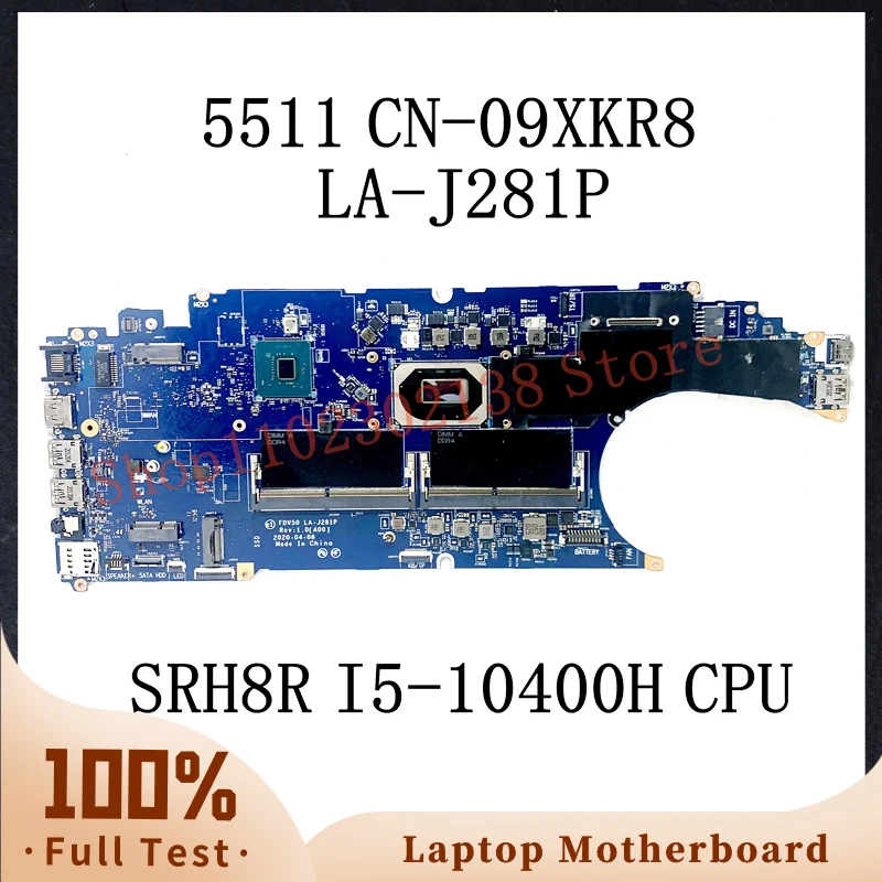 CN-09XKR8 09XKR8 9XKR8 W/SRH8R I5-10400H CPU Mainboard For Dell Latitude 5511 Laptop Motherboard FDV50 LA-J281P DDR4 100% Tested