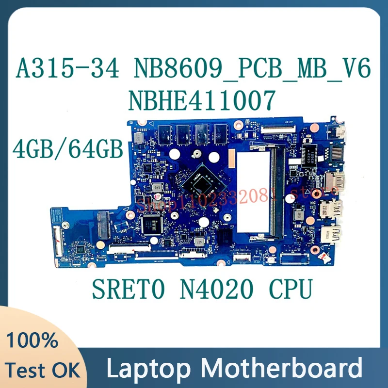 

NB8609_PCB_MB_V6 Mainboard For Acer A315-34 Laptop Motherboard NBHE411007 4GB/64GB With SRET0 N4020 100% Full Working Tested OK