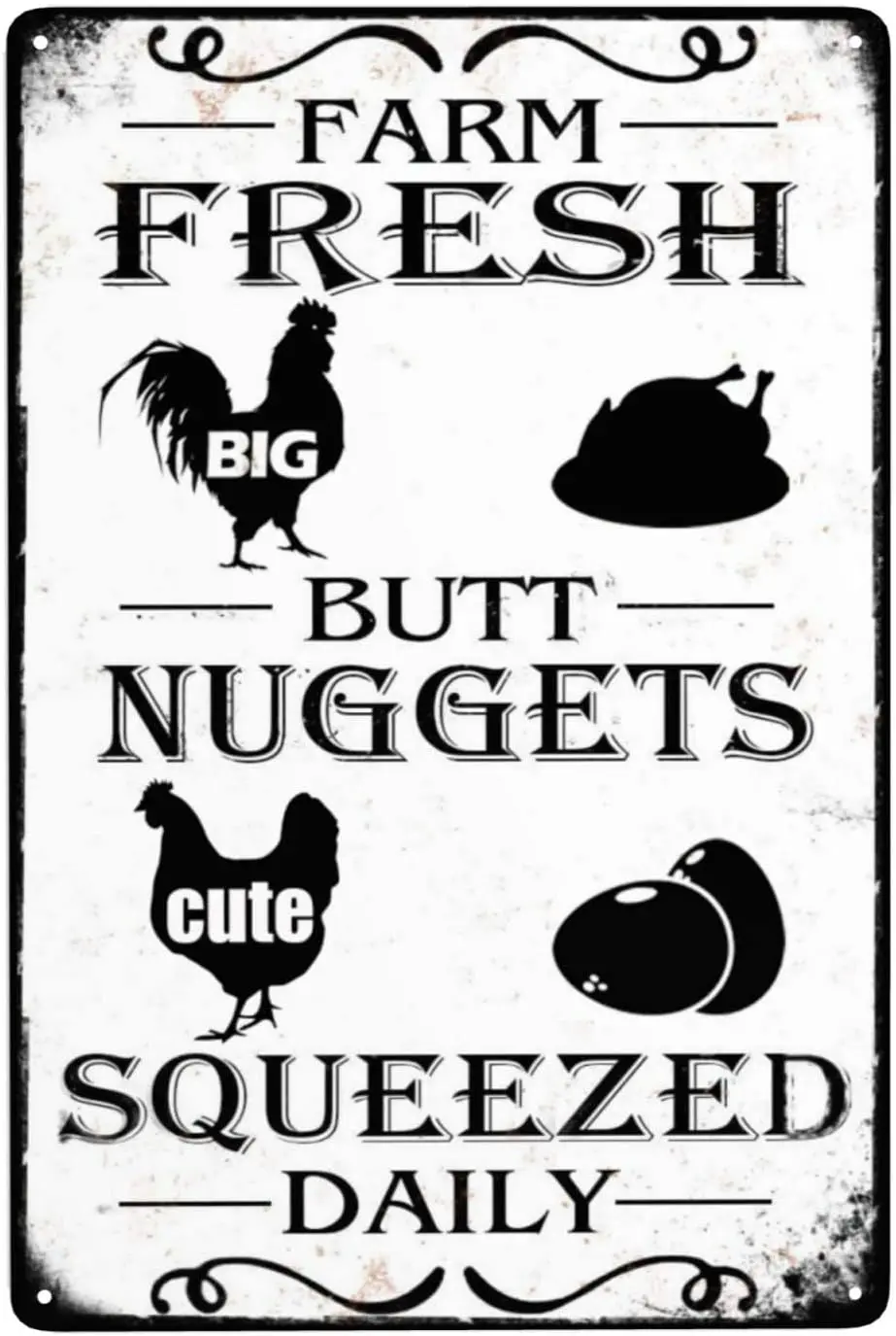 Squeezed Daily Chicken Vintage Metal Tin Sign - Farm Fresh Butt Nuggets - Chicken - Eggs Sale Market Farm Barn Bathroom Gif sign