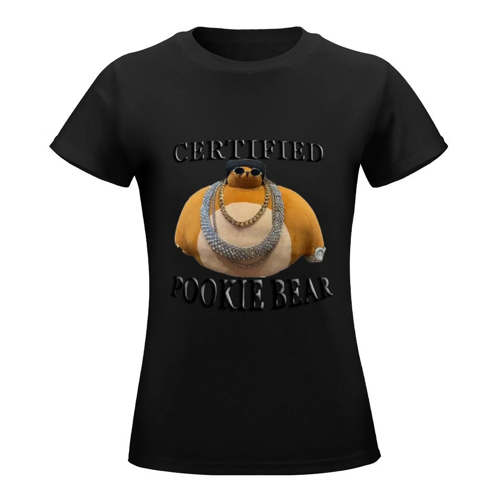 CERTIFIED POOKIE BEAR T-Shirt customizeds korean fashion black t-shirts for Women