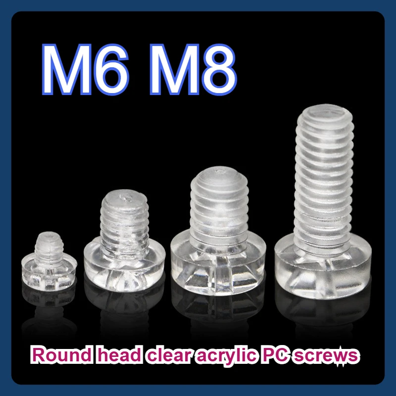 

Round head clear acrylic M6 M8 PC screws