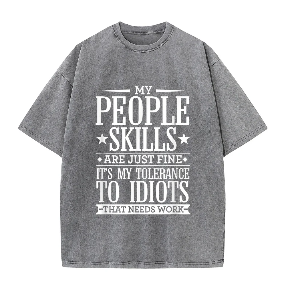 My Tolerance to Idiots Needs Work Funny Sarcasm T-Shirt Anime T Shirts Men Gift For Shirt Summer Top Casual Tee Humor Quote
