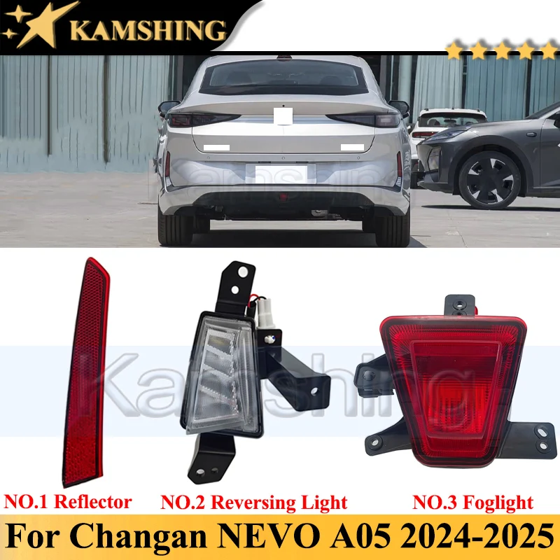

Задний противотуманный фонарь Kamshing, противотуманная фара для Changan NEVO A05 2024-2025, лампа заднего бампера, задний отражатель, лампа заднего хода