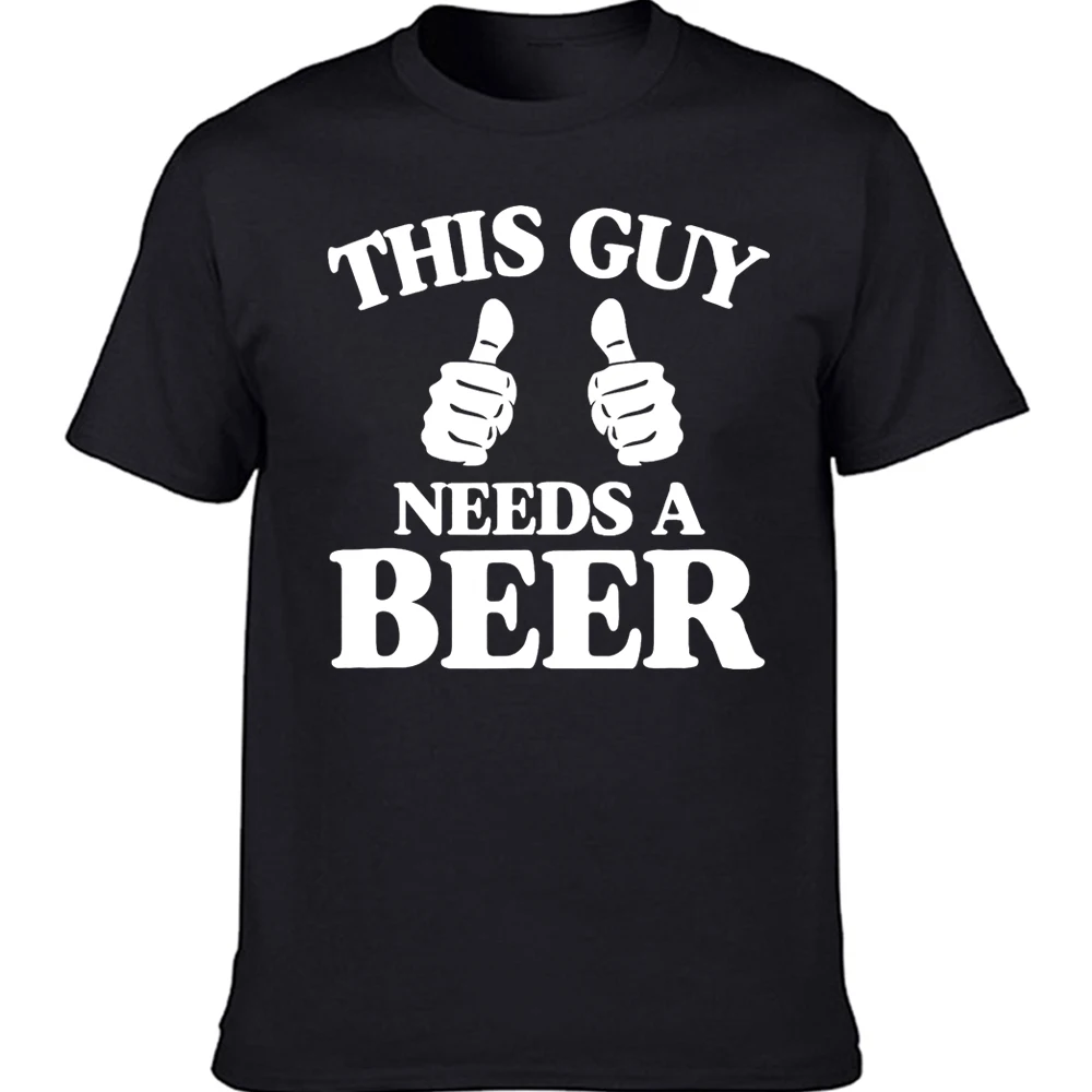 This Guy Needs A Beer T Shirts Summer Draft Beer Graphic Cotton Streetwear Short Sleeve Dad Father Gifts T-shirt Mens Clothes