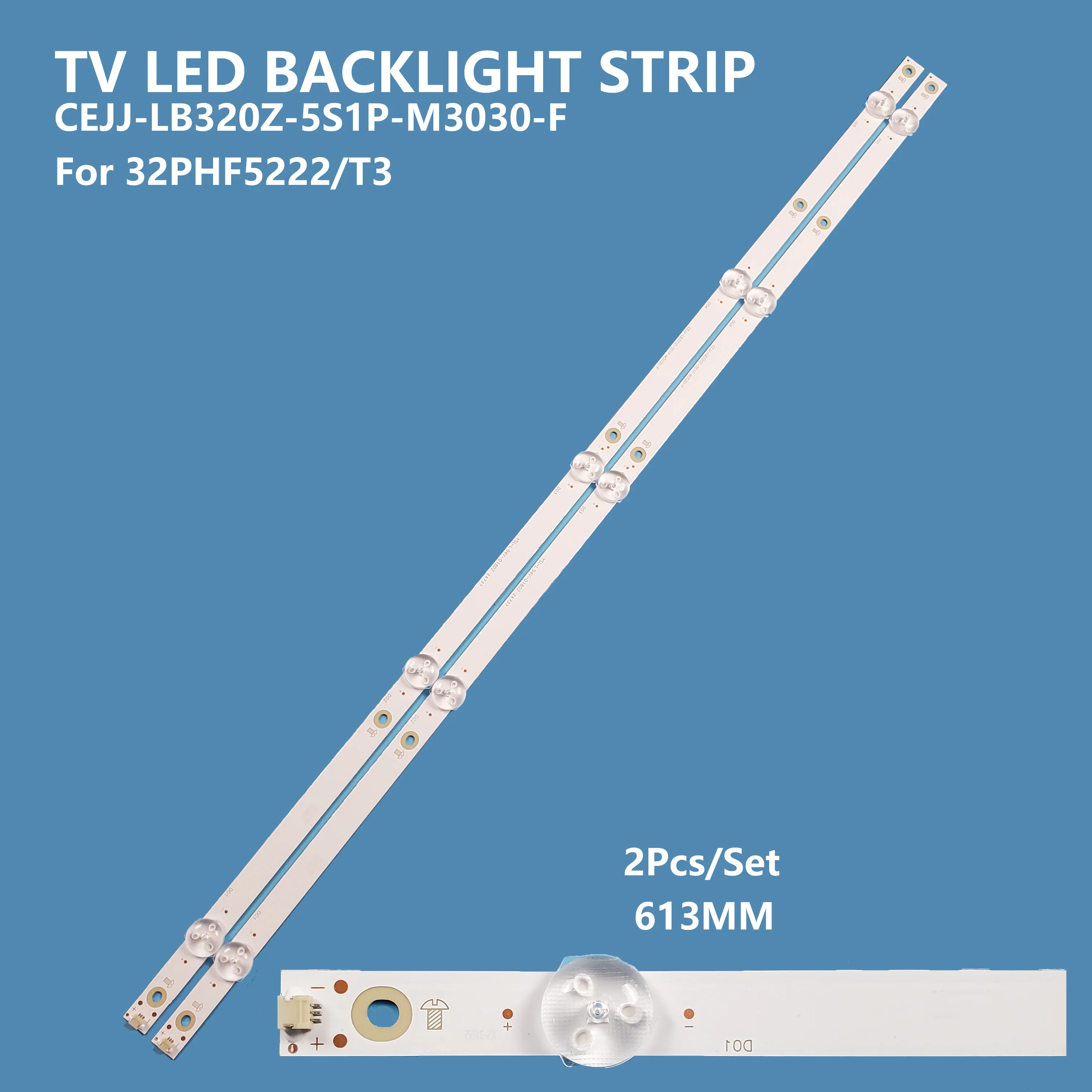 LED Backlight Strip para TV, TV Bar Light Acessórios, CEJJ-LB320Z-5S1P-M3030-F, 32 Polegada, 32PHF5222, T3, New Arrival, 2 PCs/Set