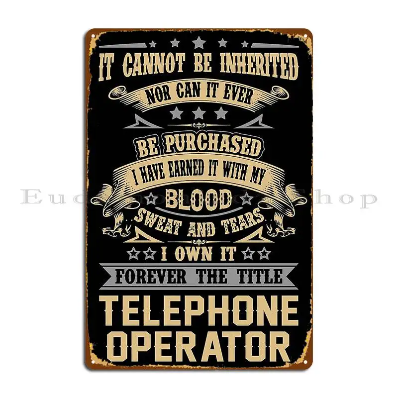 Telephone Operator T Shirt Forever The Title Job Gift Item Tee Metal Plaque Poster Customized Garage Plaques Tin Sign Poster