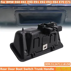 Manija del maletero del interruptor de la puerta trasera para BMW E60 E61 E90 E91 E92 E93 E70 E88 E71 E72 E84 1 3 5 Series X1 X3 X5 X6 7118158 51247118158