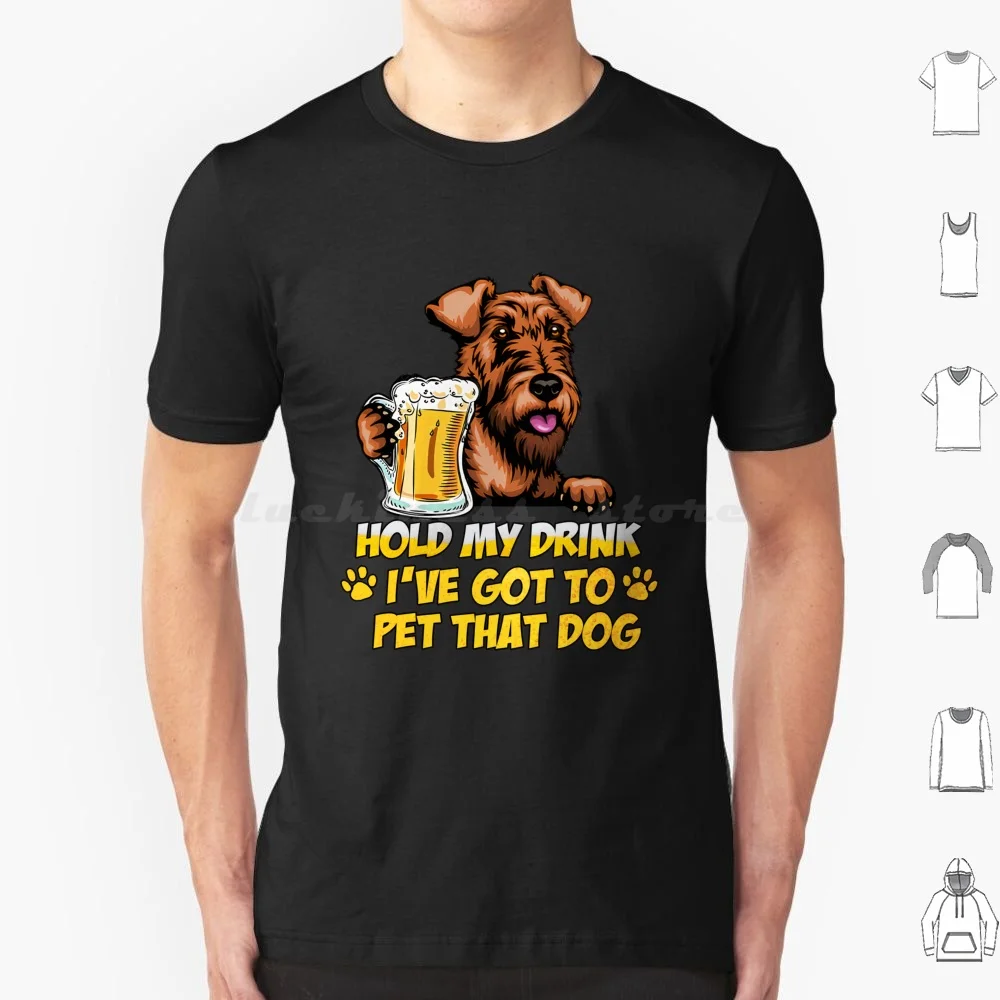 

Hold My Drink I've Got To Pet That Dog Рубашка Пивная Рубашка Ирландский Терьер Рубашка Футболка Хлопок Мужчины Женщины DIY Принт Hold My Drink