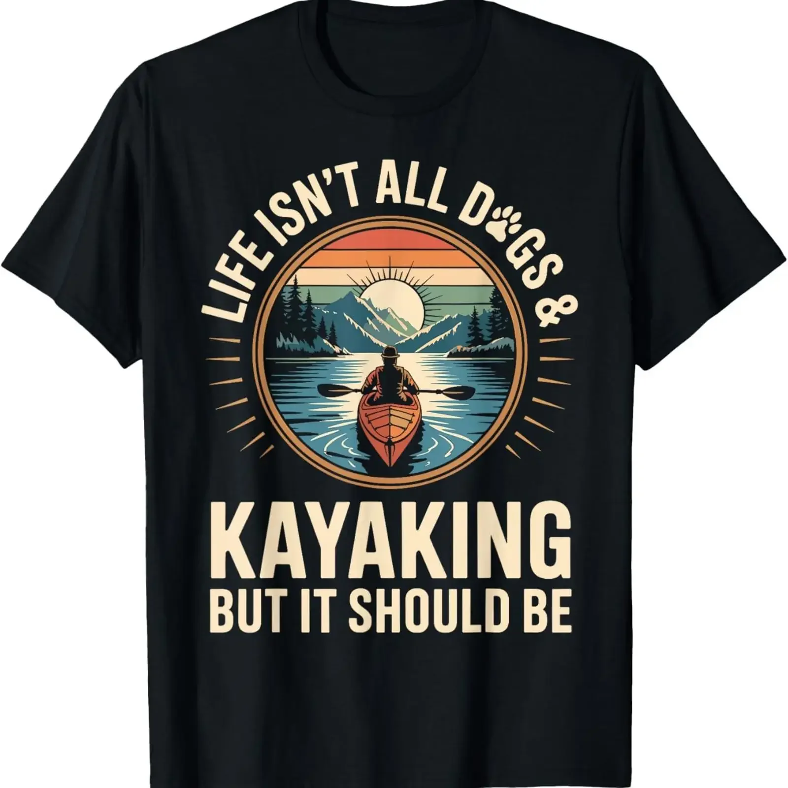 Life Isn't All Dogs And Kayaking Funny Kayak Paddling T Shirt vintage Washed graphic designer clothes Versatile Slightly