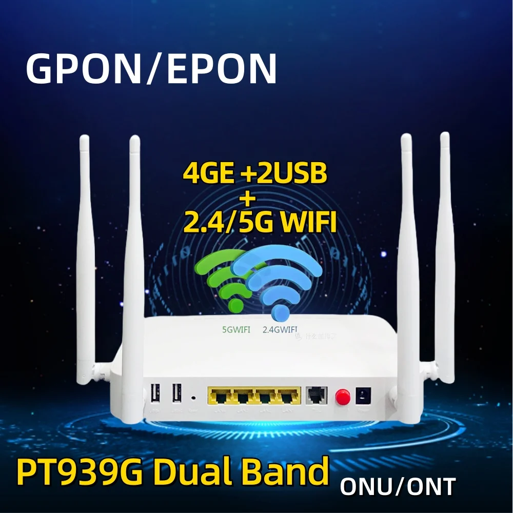 

XPON ONU 4GE 2USB TEL HGU WIFI 2.4G&5G Dual Band ONT EPON/GPON English version PT939G Optical fiber router