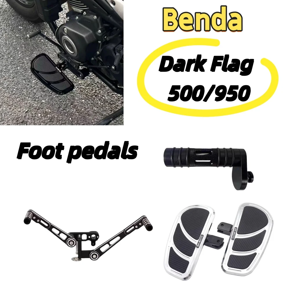 

For Benda Dark Flag500 modified foot pedals and Dark Flag 950 retro cruiser foot pedals, non-destructive installation accessorie