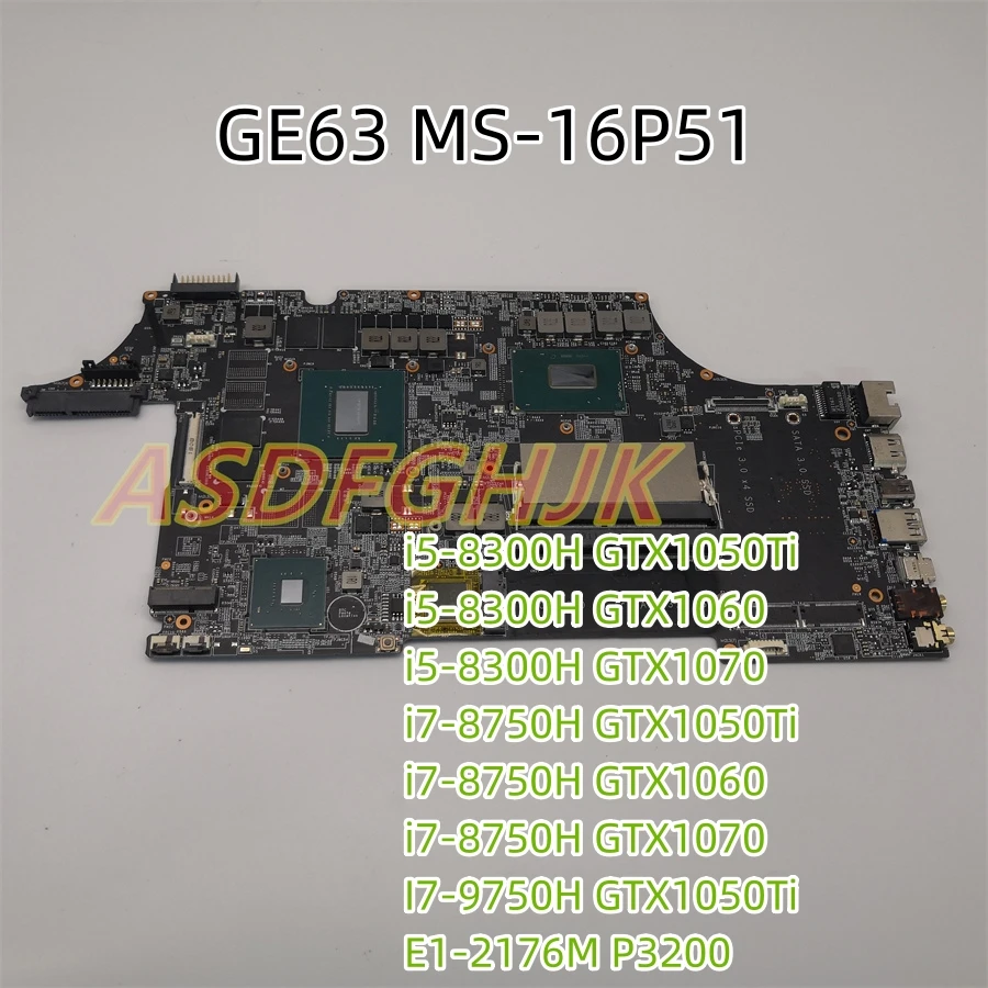 

MS-16P51 Notebook Mainboard For MSI MS-16P5 GE63 Laptop Motherboard W i5-i7/8th 9th Gen GTX1050Ti GTX1060 GTX1070 P3200 Tested