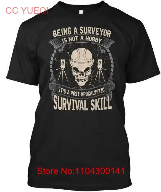 Being Surveyor T Shirt long or short sleeves