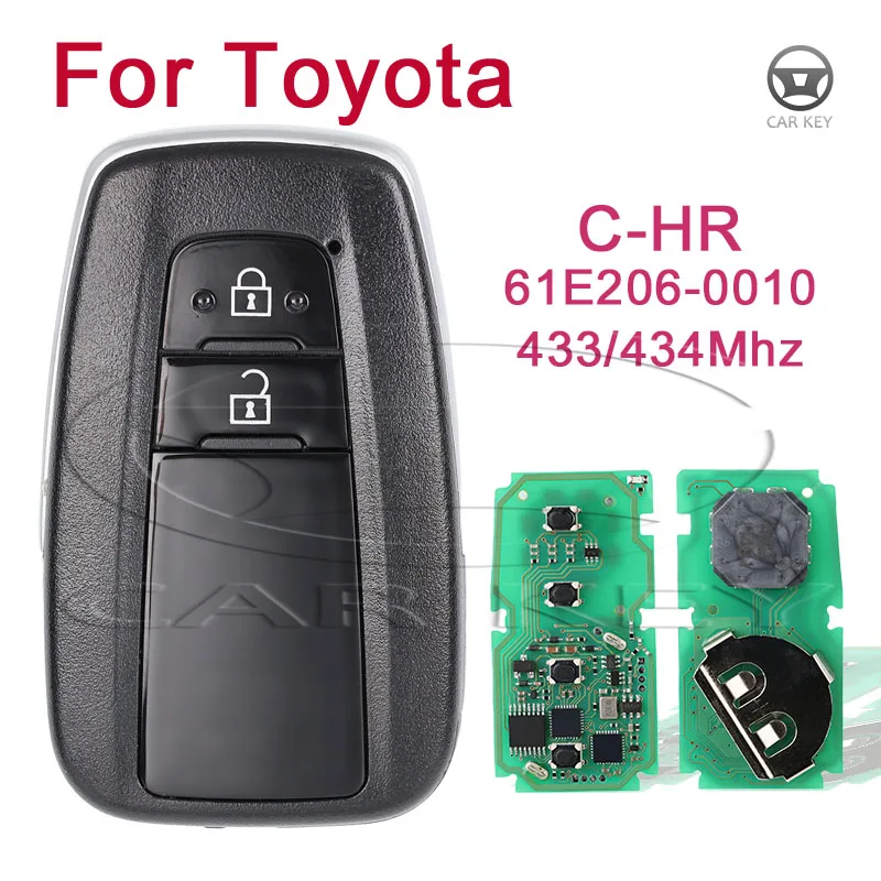 Car Remote Control Key for Toyota C-HR 433/434Mhz Smart Auto Key Board 61E206-0010 MDL BR2EX Keyless Start Car Key 2 Buttons