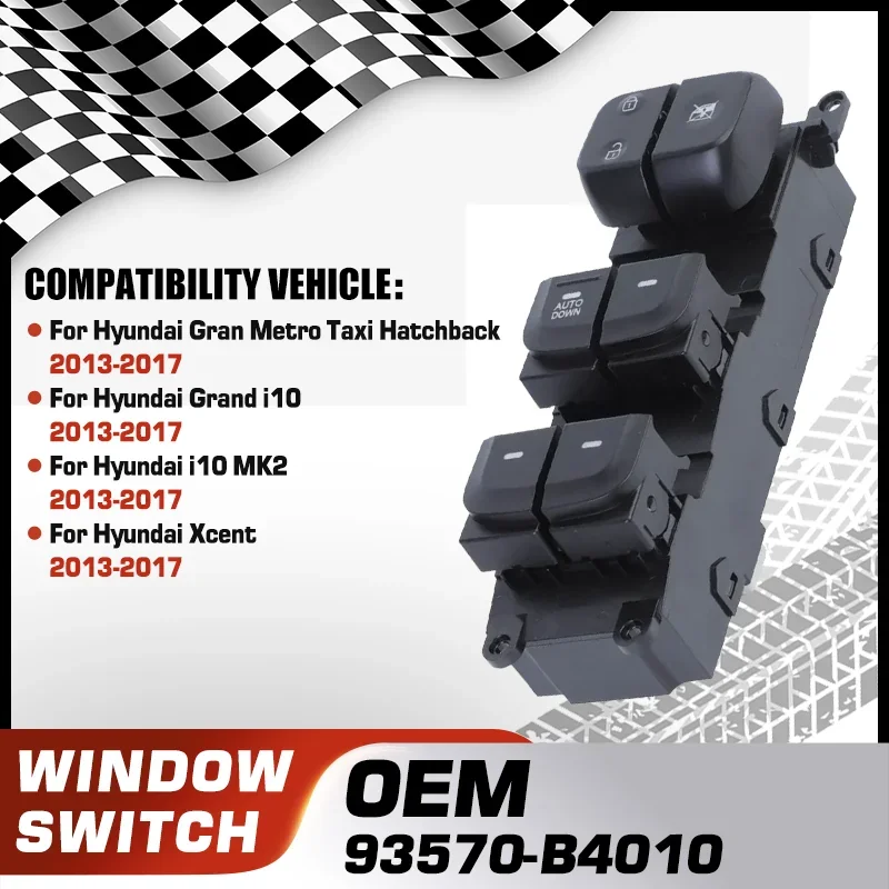 

Window Regulator Control Switch For Hyundai Gran Metro Taxi Hatchback Hyundai Grand i10 Hyundai i10 MK2 Hyundai Xcent 2013-2017