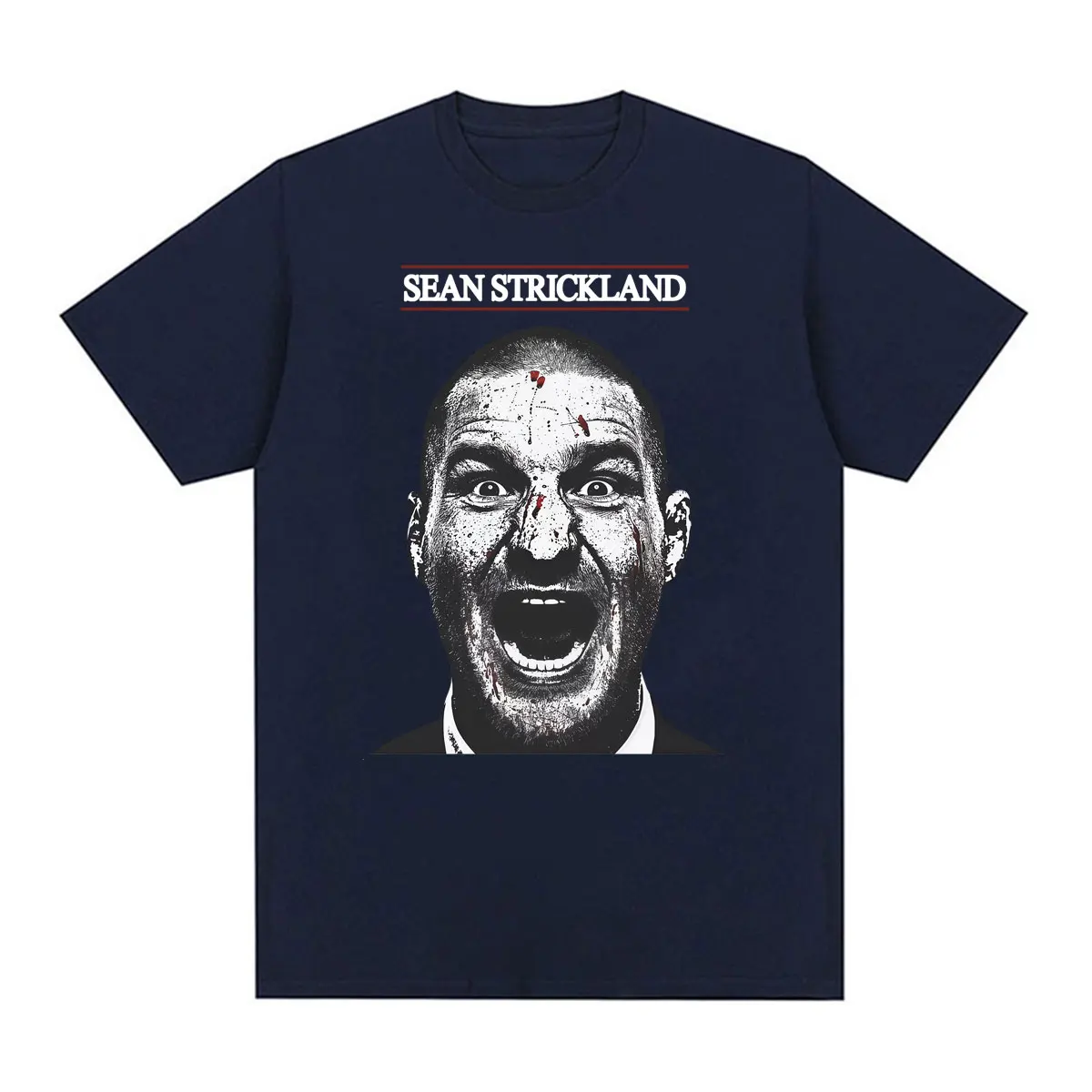 Sean Strickland American Psycho Funny Meme T Shirts Men Women Fashion Vintage Short Sleeve T-shirt 100% Cotton Oversized T Shirt