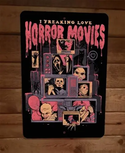 1 pcs,I Freaking Love Horror Movies 8x12 Metal Wall Sign