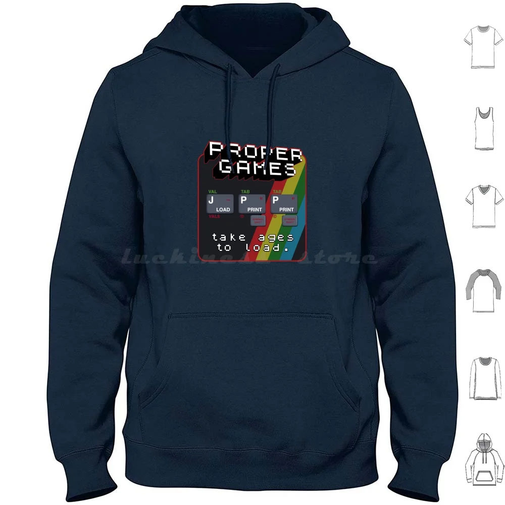 Proper Games Take Ages To Load-Rubber Keyboard! Zx Spectrum Personal Computer-80s Retro Gaming Hoodies Long Sleeve Zx