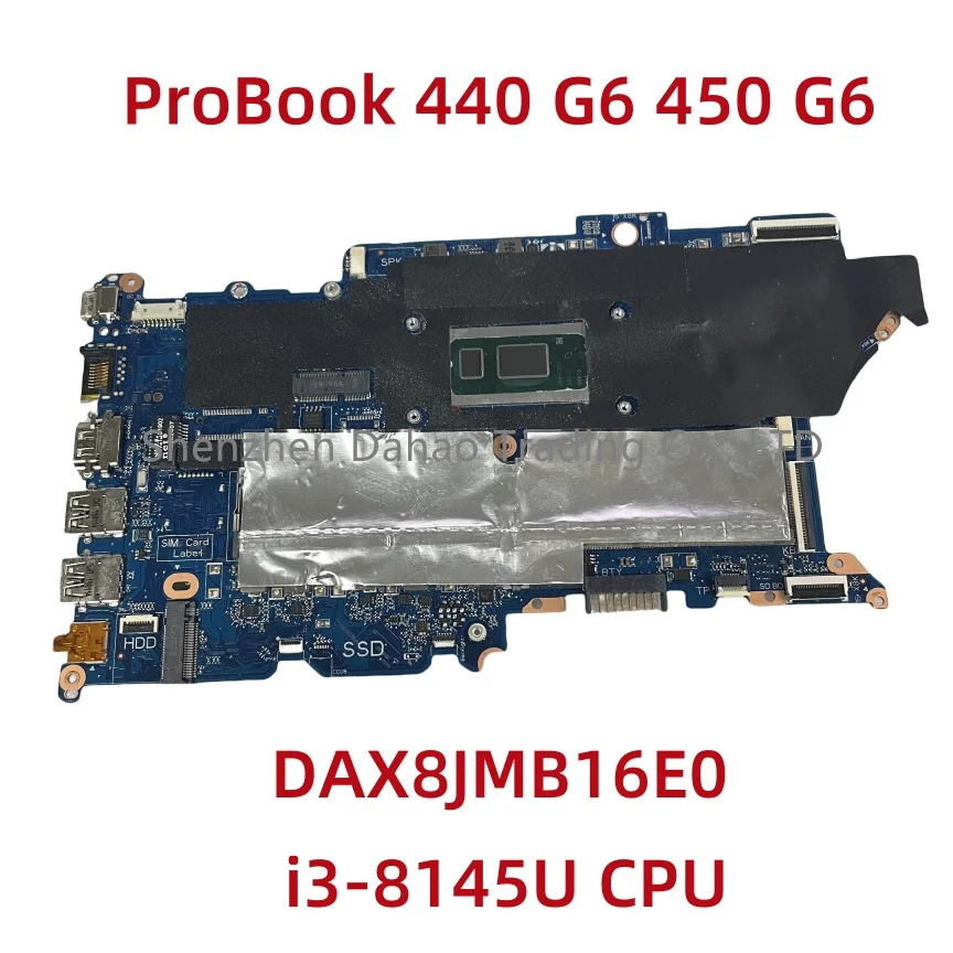 L44881-601 For HP ProBook 440 G6 450 G6  Laptop Motherboard DAX8JMB16E0 With i3-8145U CPU