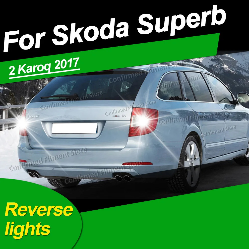 Wasserdichte Auto-Glühbirnen Canbus T15 LED-Rückfahrlichter 4014 SMD Upgrade-Chip für Skoda Superb 2 Karoq 2017, Plug-and-Play