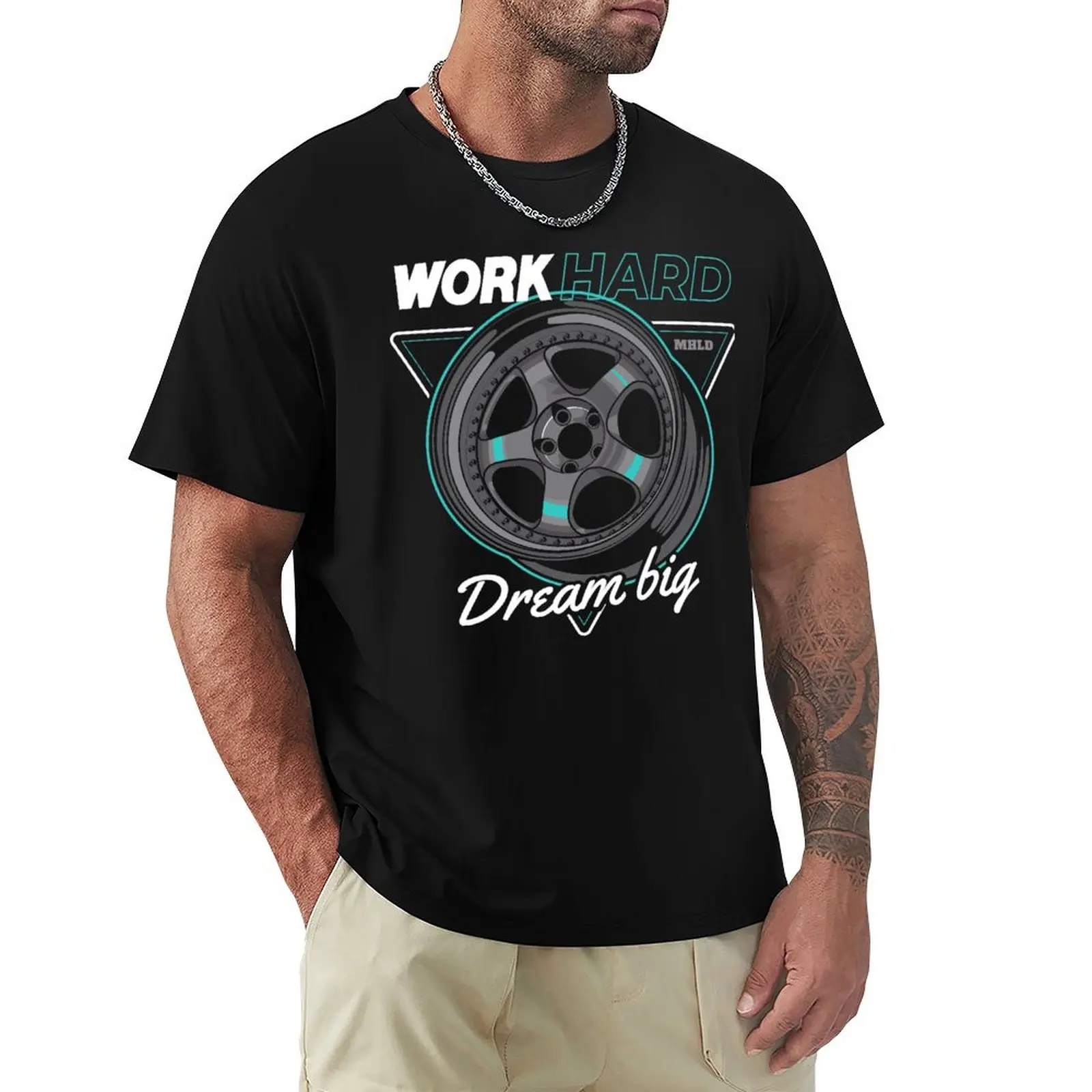 

Work Hard Dream Big Car Wheel Illustration T-Shirt Fashion Simple Casual Tee Shirt