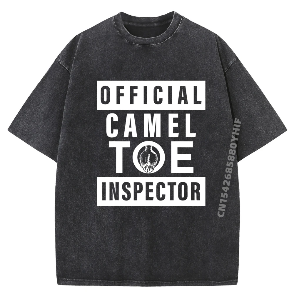 

Official Camel Toe Inspector Funny Sarcastic Adult Humour Free Shippping Clothes Washed Short Sleeve T-Shirt Men Leisure