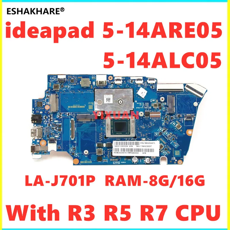 For Lenovo ideapad 5-14ALC05 5-14ARE05 Laptop Motherboard With CPU R3 R5 R7 RAM 8G 16G FLMA0 LA-J701P Motherboard 5B20Z56970